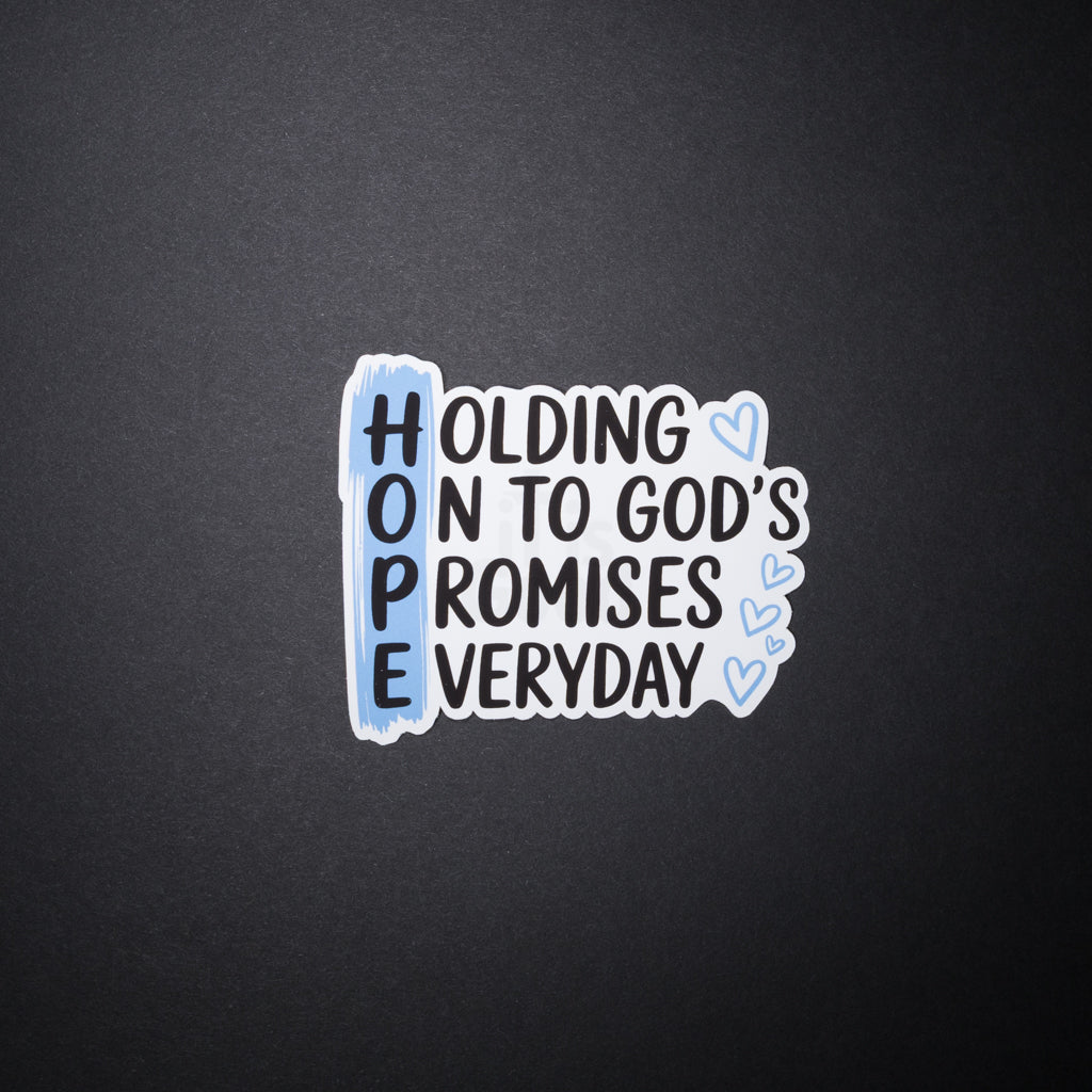 Blue and white HOPE Christian sticker spelling Holding On To Gods Promises Everyday with hearts on a dark background
