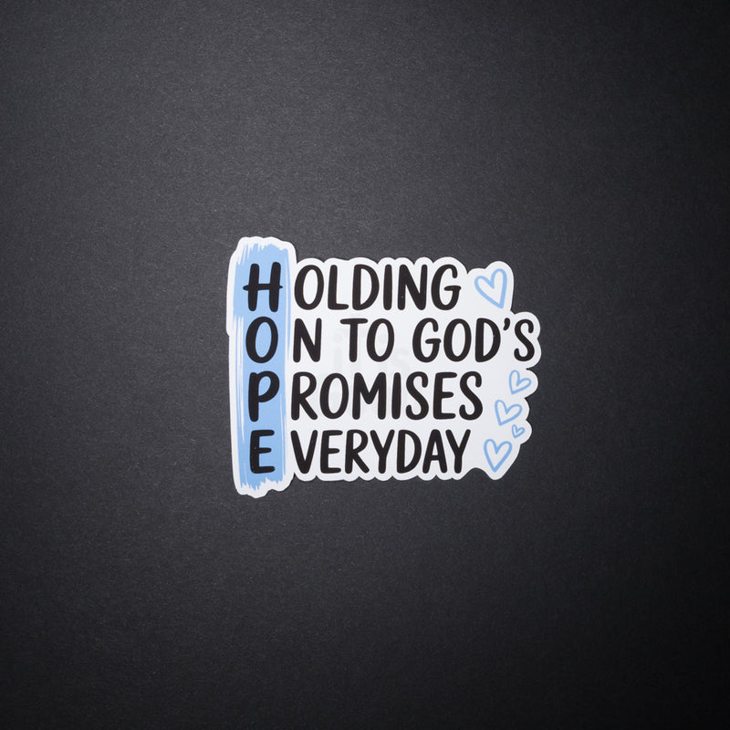 Blue and white HOPE Christian sticker spelling Holding On To Gods Promises Everyday with hearts on a dark background