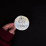 Be Still and Know Christian Sticker