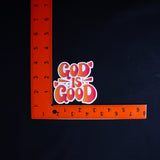 God Is Good Sticker