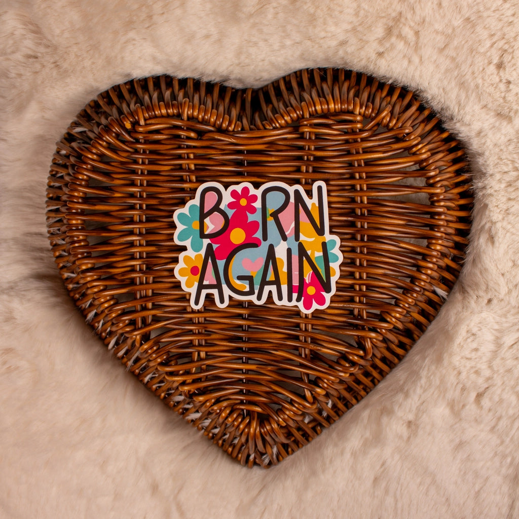 Born Again Sticker | 2.5"x3" Sticker
