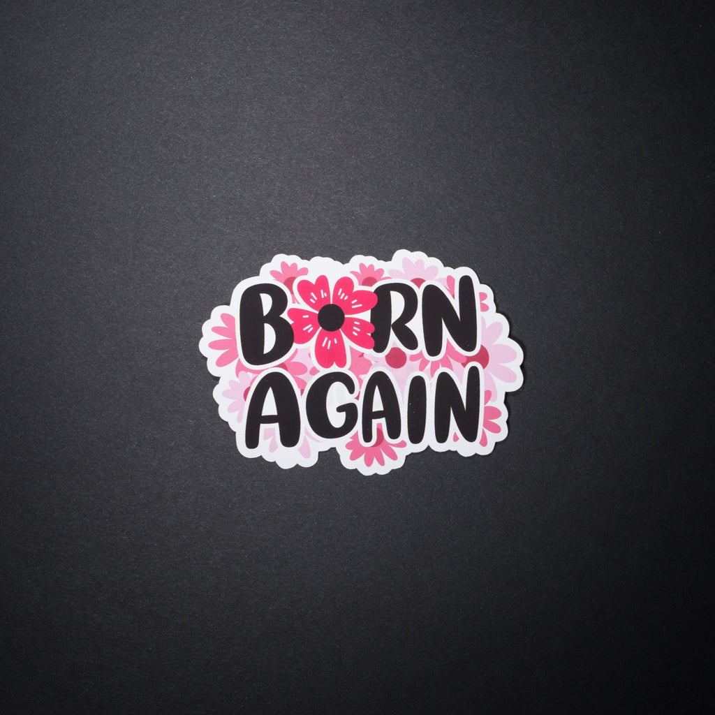 Born Again Sticker