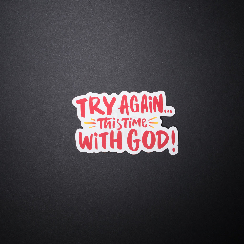 Try Again With God Christian Sticker