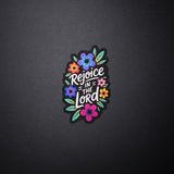 Rejoice in the Lord Christian Sticker black with multi color flowers that include blue, pink, and yellow
